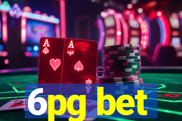 6pg bet